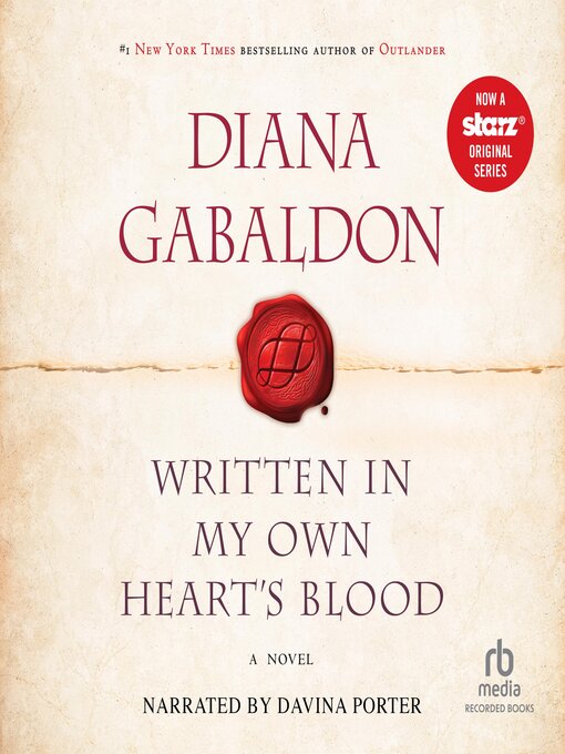 Title details for Written in My Own Heart's Blood by Diana Gabaldon - Available
